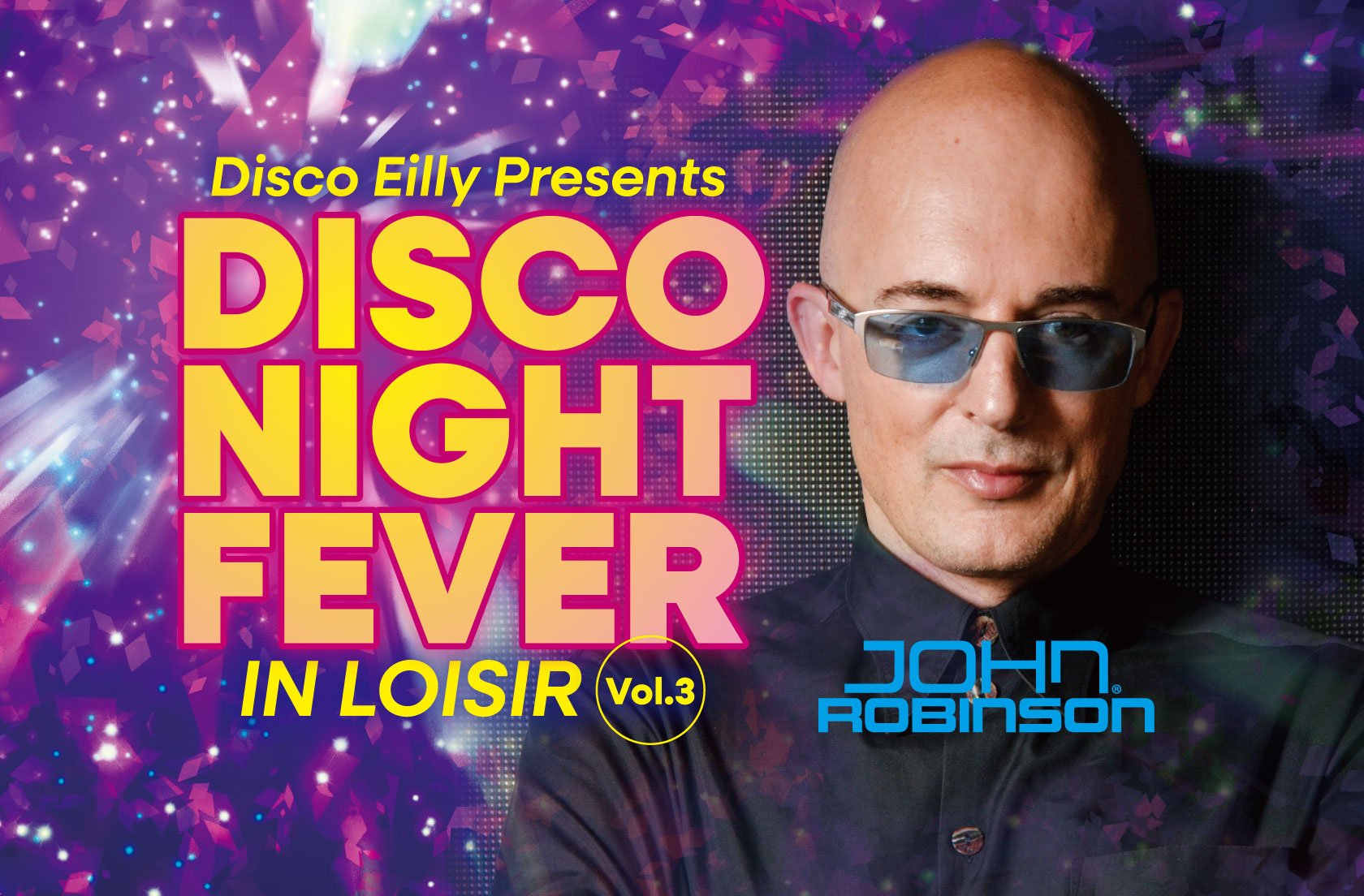 DISCO Night Fever vol.3 -Guest DJ John Robinson-